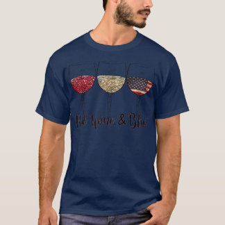 Red Wine And Blue Funny 4th of July Drinking Wine  T-Shirt