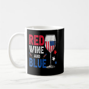 Red Wine And Blue Funny 4Th Of July Wine Lover Dri Coffee Mug