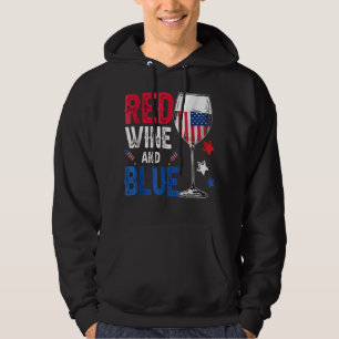 Red Wine And Blue Funny 4Th Of July Wine Lover Dri Hoodie