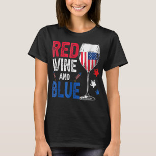 Red Wine And Blue Funny 4Th Of July Wine Lover Dri T-Shirt