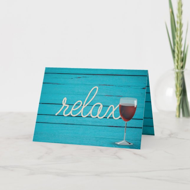 red wine and relax rope text on turquoise wood card (Front)