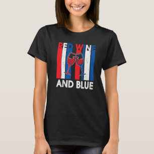 Red Wine & Blue 4th of July wine Red White Blue Wi T-Shirt