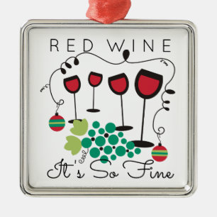 Red wine it's so fine gourmet Christmas ornament