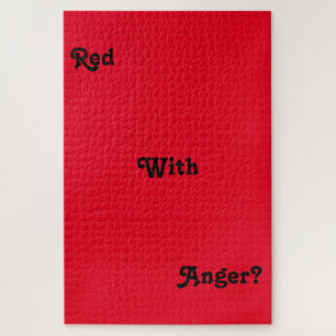 "Red With Anger?" aggravating 1000+ piece puzzle 