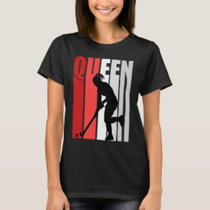 Red Womens Hockey Queen Birthday Strong Field Hock T-Shirt