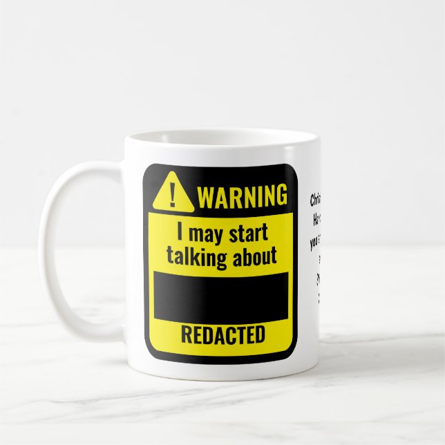 REDACTED Political Funny Personalized Warning Coffee Mug (Left)