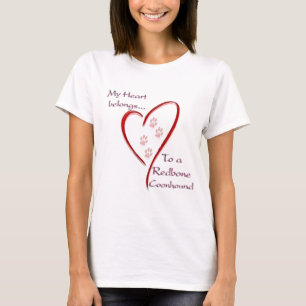 Redbone Coonhound Heart Belongs T-Shirt