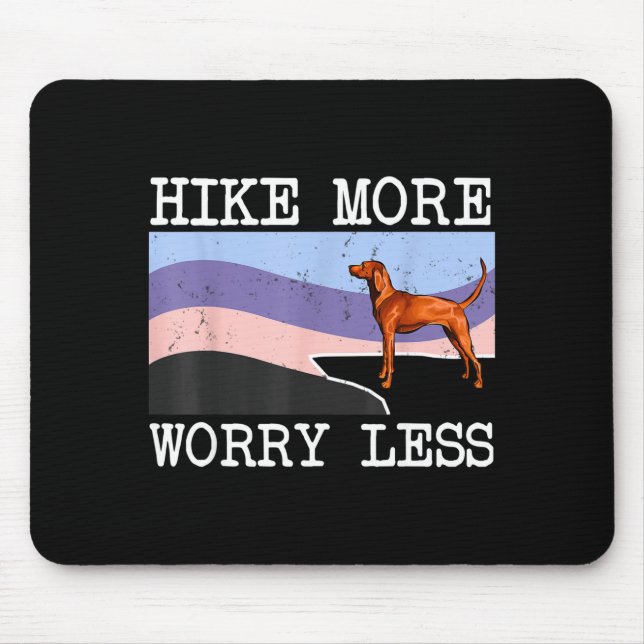 Redbone coonhound hike more worry less graphic mouse pad (Front)