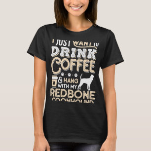 Redbone Coonhound Mama Papa Coffee Ich will nur ha T-Shirt