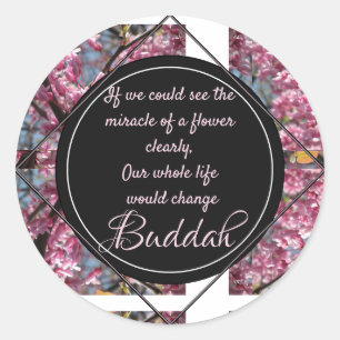 Redbud Branches Budda Flower Quote Classic Round Sticker