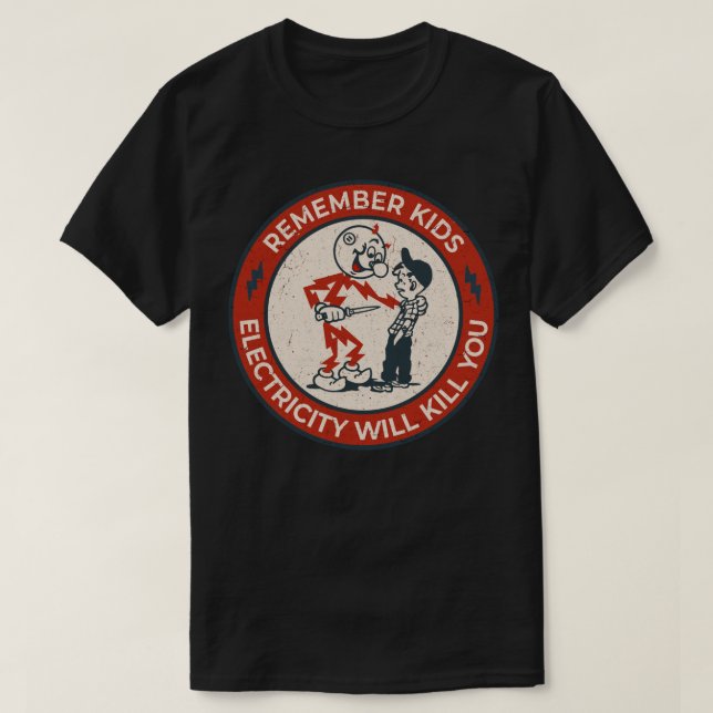 Reddy Kilowatt, remember kids electricity will kil T-Shirt (Design Front)