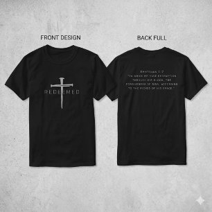 Redeemed Ephesians 1:7 Quote Nails Cross Christian T-Shirt