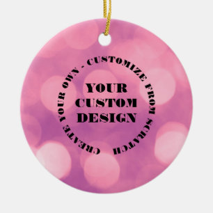 Redesign from Scratch Create Your Own Custom Ceramic Ornament