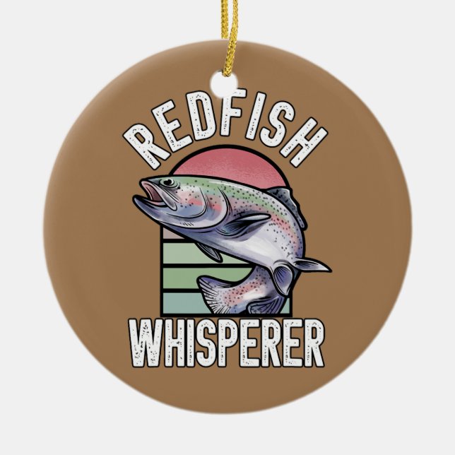 Redfish Whisperer Fisherman Fish Fishing  Ceramic Ornament (Front)