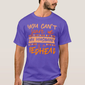 Redhaired husband gift T-Shirt