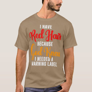 Redhead Gift T-Shirt