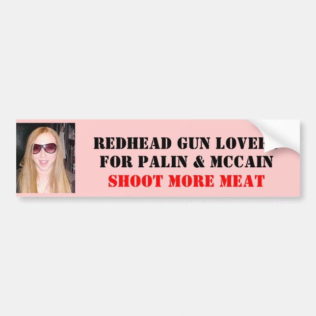 REDHEAD GUN LOVERS , FOR PALIN &... BUMPER STICKER (Front)