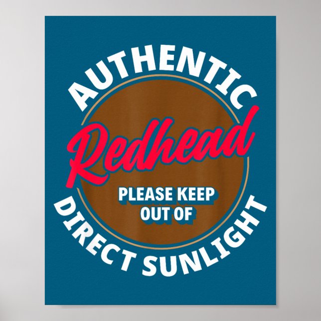Redhead Keep Out Of Sunlight - Funny Ginger  Poster (Front)