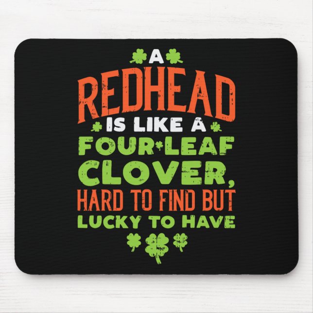 Redhead Lucky Clover Ginger Funny Ginger St Patric Mouse Pad (Front)