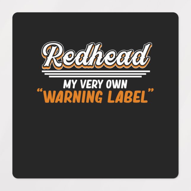 Redhead My Warning Label Cute Red Hair Girls Women (Design 1)