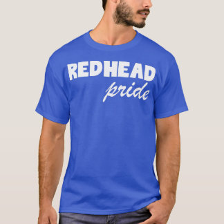 Redhead pride T-Shirt