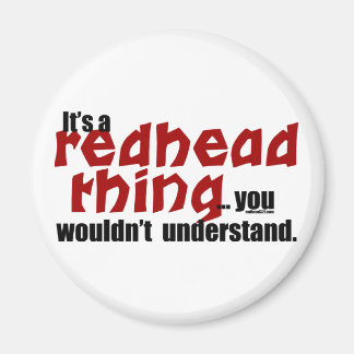 Redhead Thing Magnet