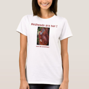 Redheads are Hot ! T-Shirt