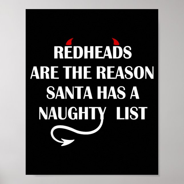 Redheads Are The Reason Santa Has A Naughty List  Poster (Front)