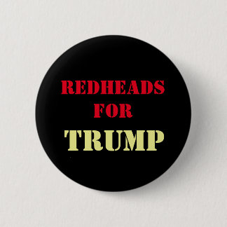 Redheads for TRUMP Campaign Button