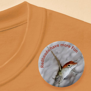 Redheads Have More Fun Lizard 6 Cm Round Badge