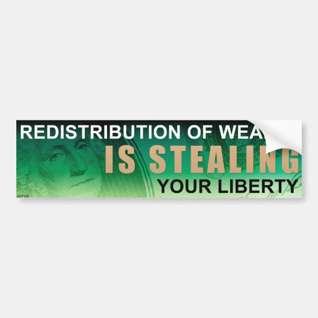 Redistribution of Wealth Bumper Sticker (Front)