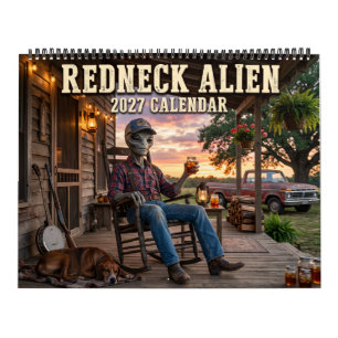 Redneck Alien Funny 2027 Calendar