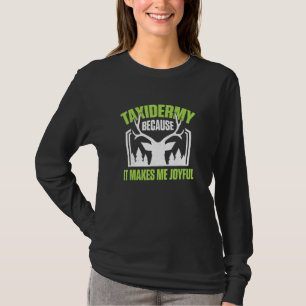 Redneck Animal Taxidermist Taxidermy T-Shirt