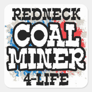 REDNECK COAL MINER SQUARE STICKER