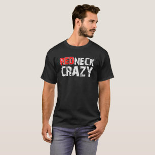 Redneck Crazy Funny Tshirt blk