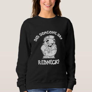 Redneck Teddy Bear Hillbilly Joke Redneck Sweatshirt