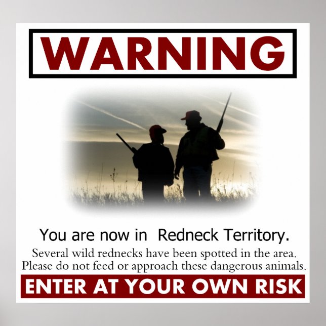 Redneck Territory Warning Poster (Front)