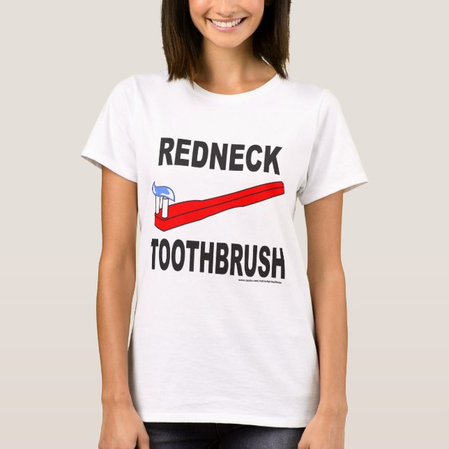 REDNECK TOOTHBRUSH T-SHIRTS AND GIFTS (Front)