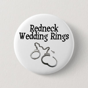 Redneck Wedding Rings 6 Cm Round Badge