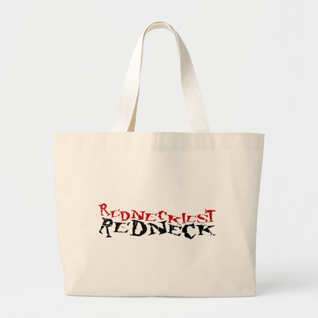 Redneckiest Redneck Large Tote Bag (Front)
