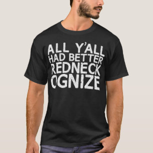 Redneckognize Funny Redneck Country Humour Truck T-Shirt
