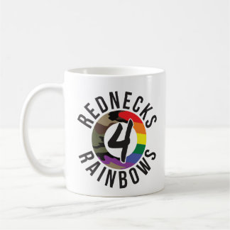 Rednecks 4 Rainbows Coffee Mug