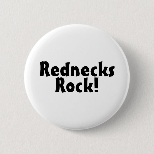 Rednecks Rock 6 Cm Round Badge (Front)