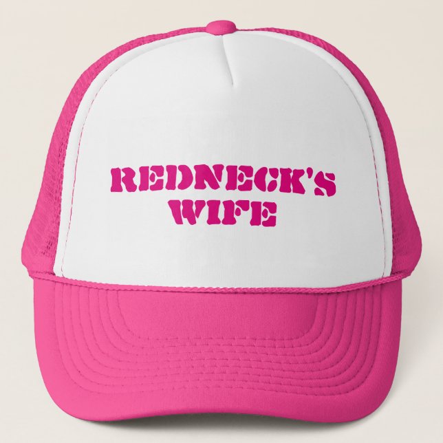 Redneck's Wife Trucker Hat (Front)