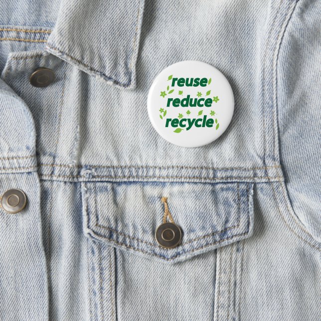 Reduce reuse recycle 6 cm round badge (In Situ)