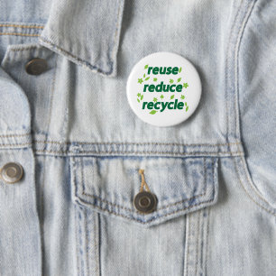 Reduce reuse recycle 6 cm round badge