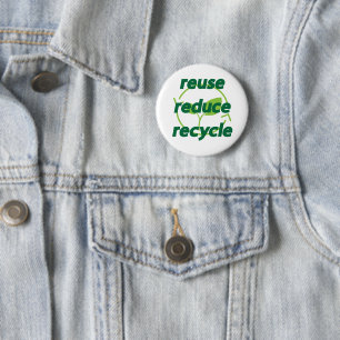Reduce reuse recycle 6 cm round badge