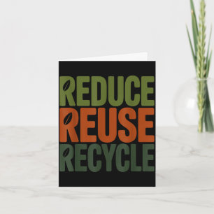 Reduce reuse recycle eco friendly earth day card