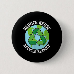 Reduce Reuse Recycle Environmental Protection 6 Cm Round Badge