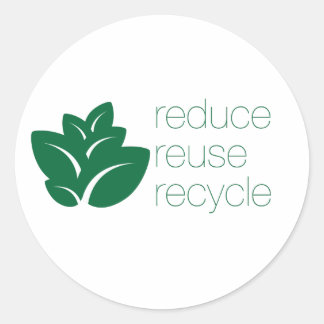 Reduce, reuse, recycle, go green classic round sticker